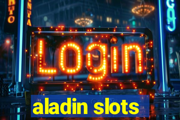 aladin slots